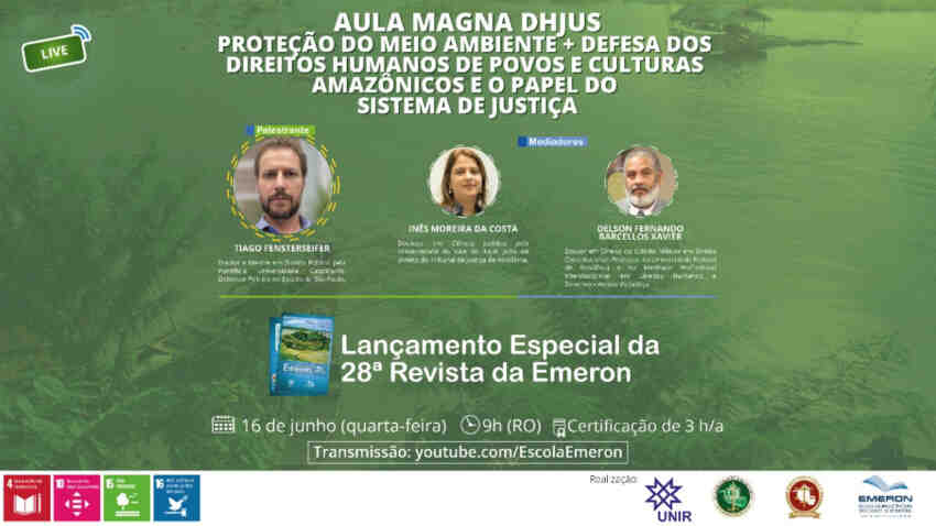 Papel do Sistema de Justiça na proteção do meio ambiente e de povos da Amazônia será tema da Aula Magna do Mestrado em Direitos Humanos